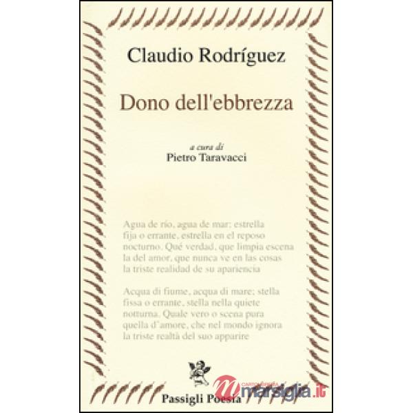 Dono dell'ebbrezza. Testo spagnolo a fronte