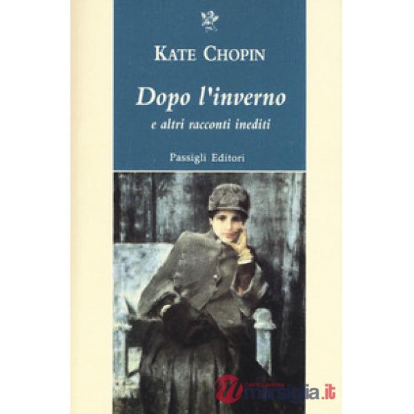 Dopo l'inverno e altri racconti indediti