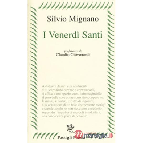 Venerdì santi. Poesie 2012-2016 (I)