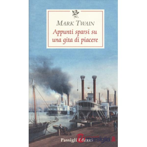 Appunti sparsi su una gita di piacere