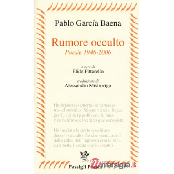 Rumore occulto. Poesie 1946-2006