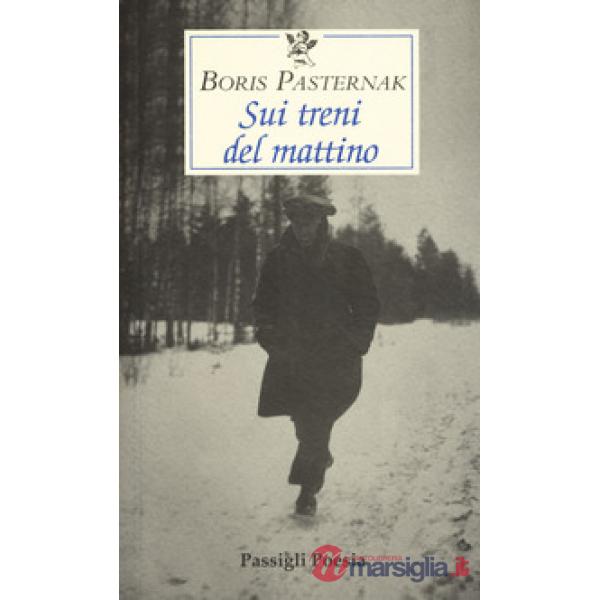 Sui treni del mattino. Testo russo a fronte