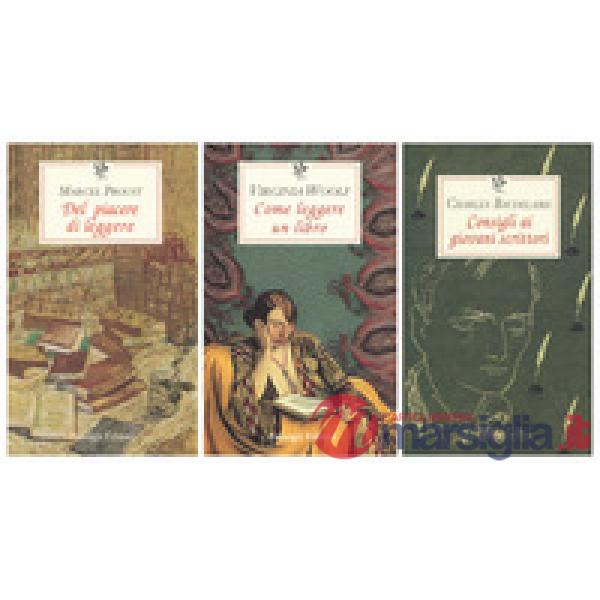 Consigli ai giovani scrittori-Del piacere di leggere-Come leggere un libro