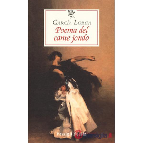 Poema del cante jondo. Testo spagnolo a fronte