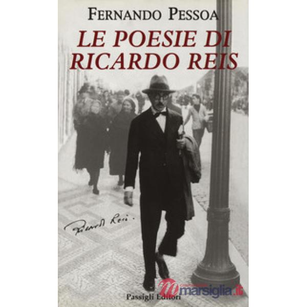 Opere: Le poesie di Ricardo Reis-Prose di Riccardo Reis-Quartine-Le poesie di Alberto Caeiro-I racconti-Fantasie di interludio. 