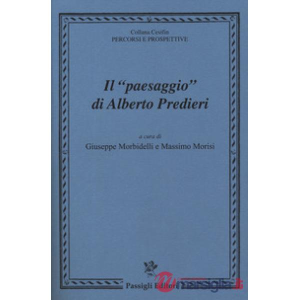 «paesaggio» di Alberto Predieri. Atti del Convegno (Firenze, 11 maggio 2018) (Il