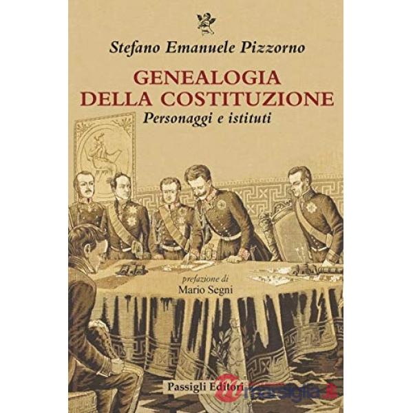 Genealogia della Costituzione. Personaggi e istituti