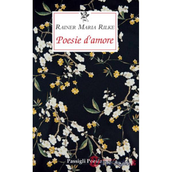Poesie d'amore. Testo tedesco a fronte