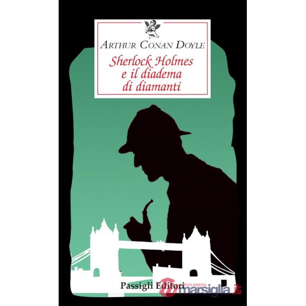 Sherlock Holmes e il diadema di diamanti