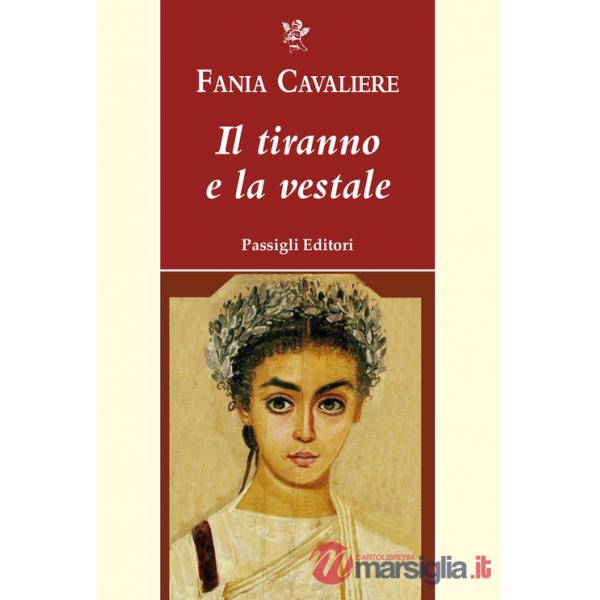Tiranno e la vestale (Il)