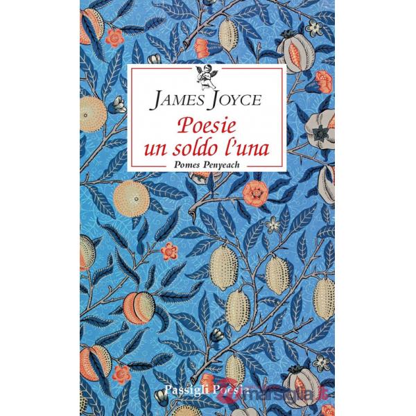 Poesie un soldo l'una. Pomes penyeach. Testo inglese a fronte