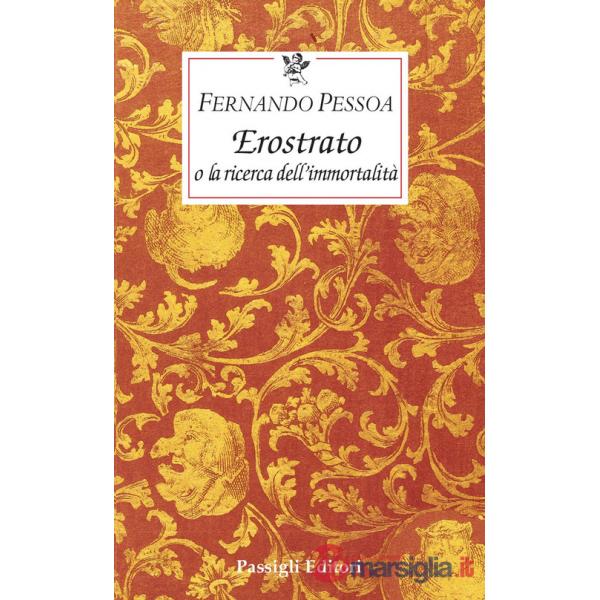 Erostrato o la ricerca dell'immortalità