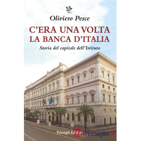 C'era una volta la Banca d'Italia. Storia del capitale dell'Istituto