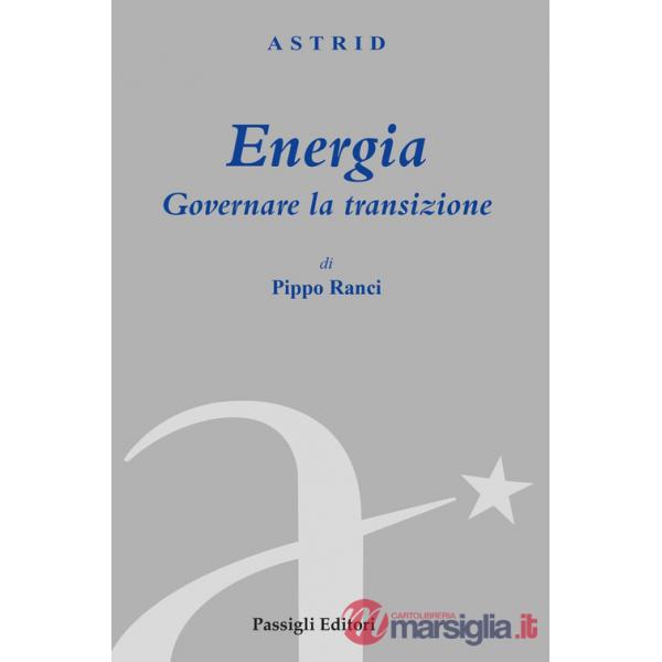 Energia. Governare la transizione