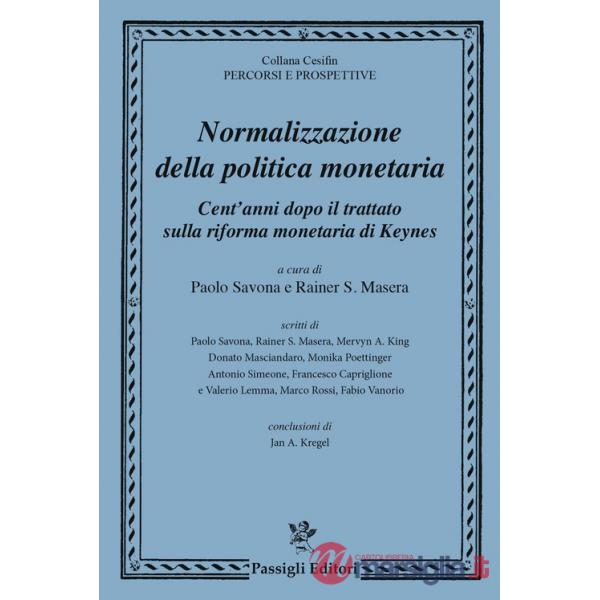 Normalizzazione della politica monetaria cent'anni dopo il trattato sulla riforma monetaria di Keynes