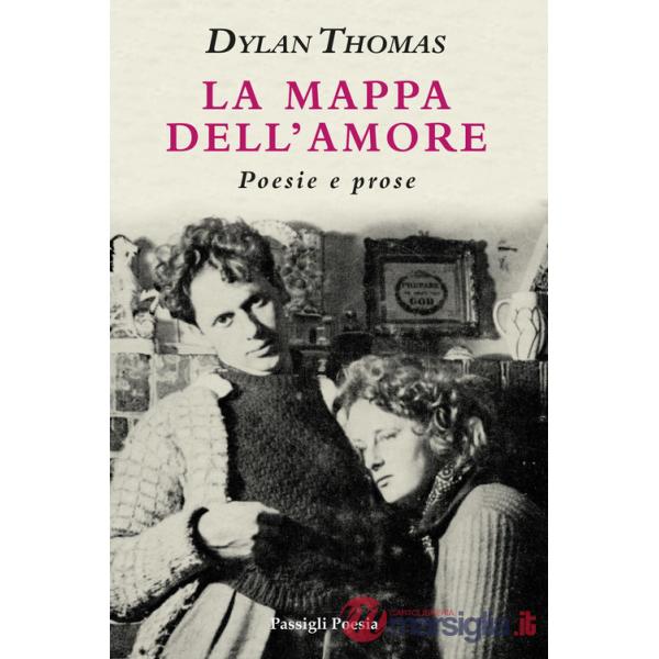 Mappa dell'amore. Poesie e prose. Ediz. italiana e inglese (La)