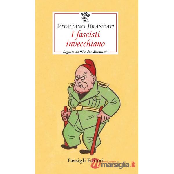 Fascisti invecchiano seguito da «Le due dittature» (I)
