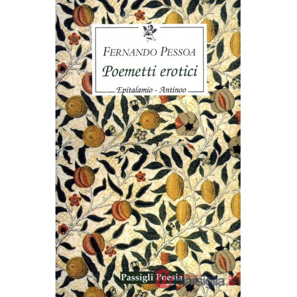 Poemetti erotici: Epitalamio-Antinoo. Testo inglese a fronte
