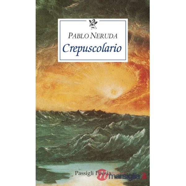 Crepuscolario. Testo spagnolo a fronte