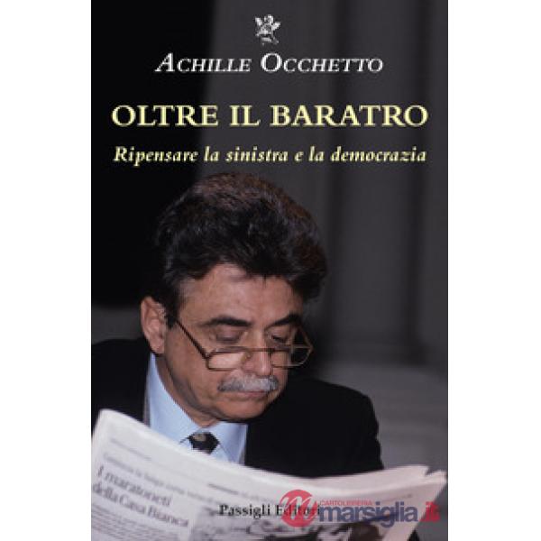 Oltre il baratro. Ripensare la sinistra e la democrazia