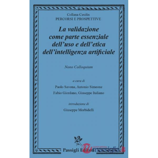 Validazione come parte essenziale dell'uso e dell'etica dell'intelligenza artificiale (La)