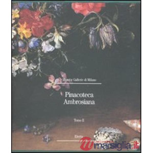 Pinacoteca Ambrosiana. Ediz. illustrata. Vol. 2