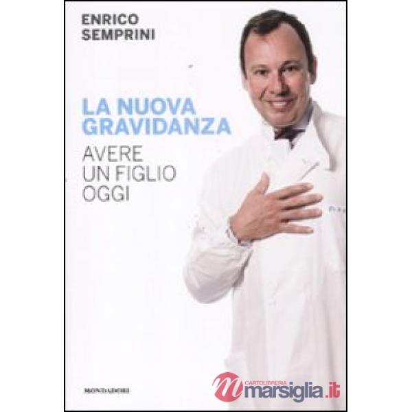 Nuova gravidanza. Avere un figlio oggi (La)