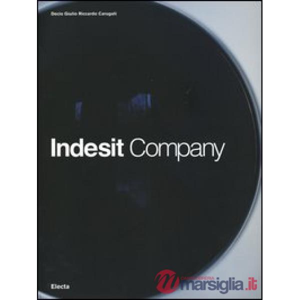 Indesit company. L'evoluzione della specie. Ediz. illustrata