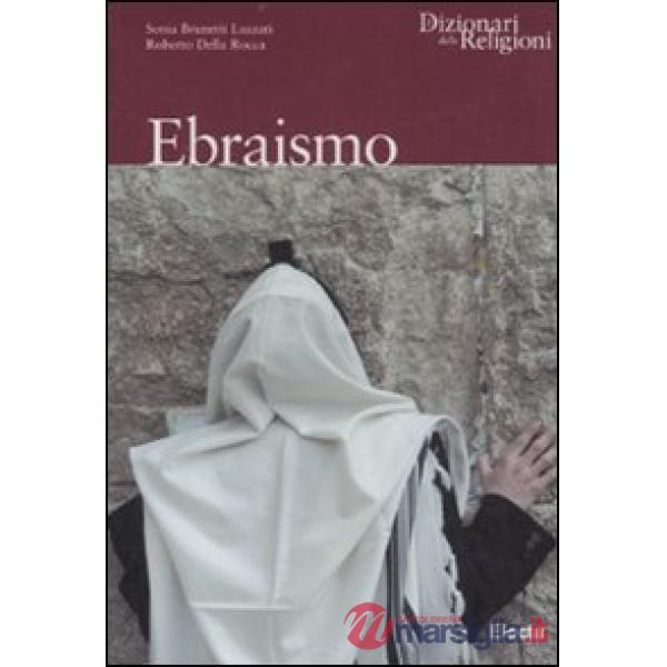 Ebraismo. Ediz. illustrata