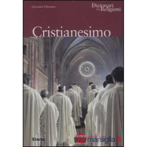 Cristianesimo. Ediz. illustrata