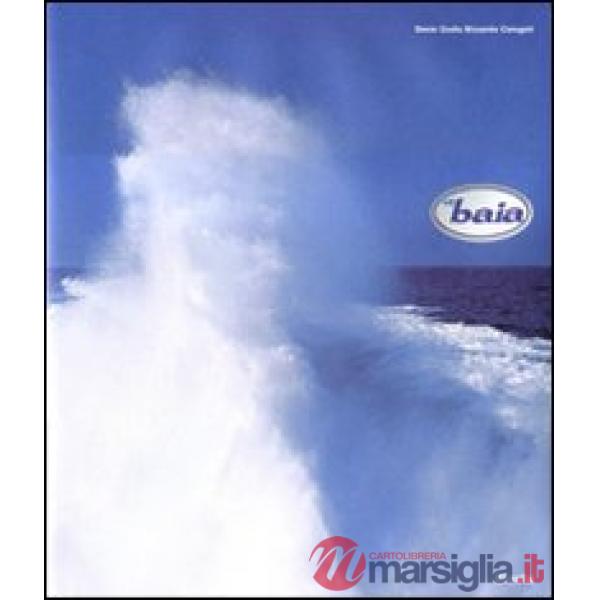 Baia. Ediz. illustrata