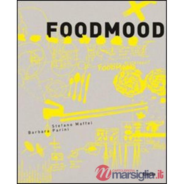 Food Mood. Ediz. inglese