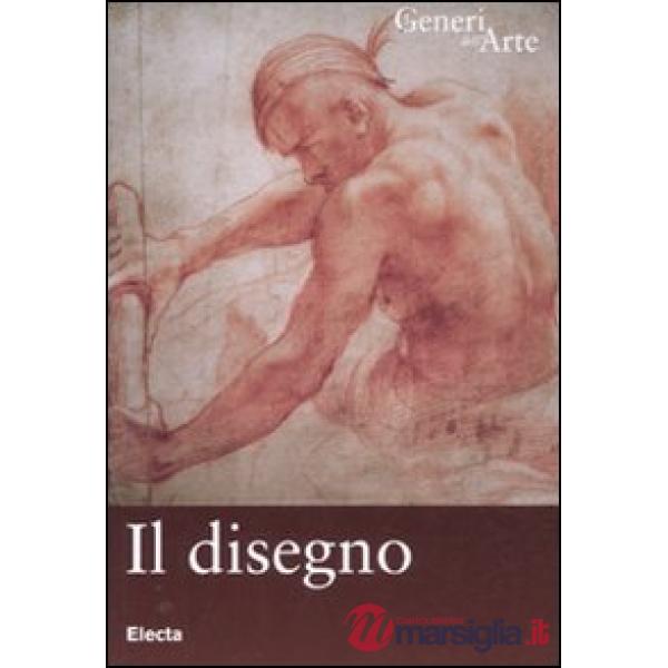 Disegno. Ediz. illustrata (Il)