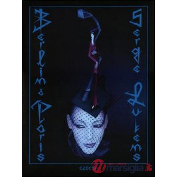 Berlin a Paris. Serge Lutens. Ediz. francese e tedesca