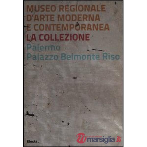 Museo regionale d'arte moderna e contemporanea. La collezione. Palermo, Palazzo 