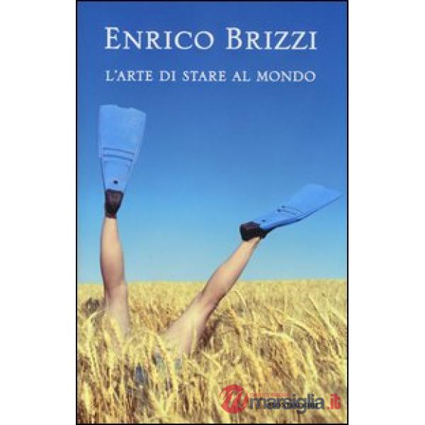 Arte di stare al mondo (L')
