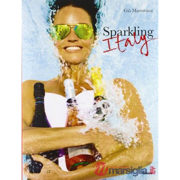 Sparkling Italy. Ediz. illustrata