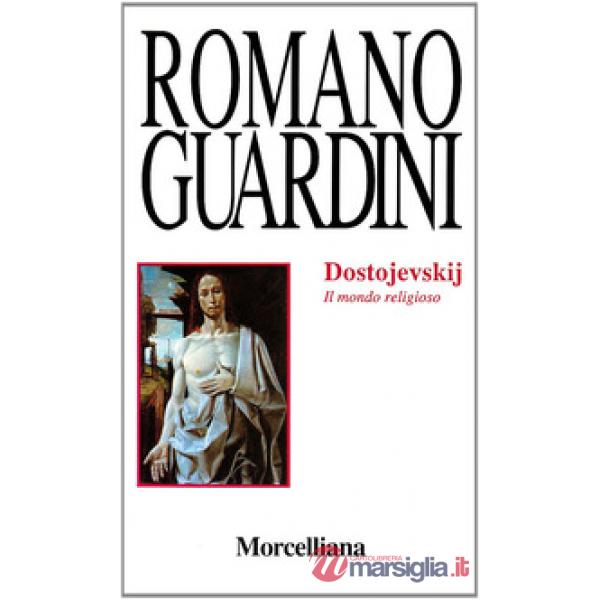 Dostojevskij. Il mondo religioso