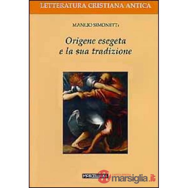 Origene esegeta e la sua tradizione