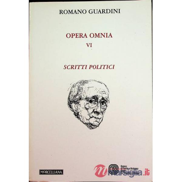 Opera omnia. Vol. 6: Scritti politici