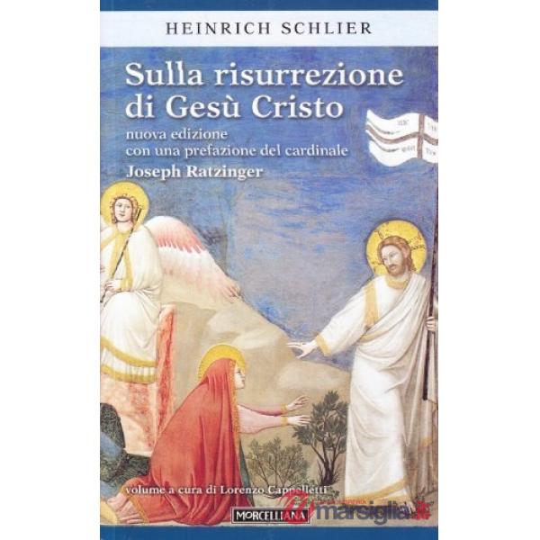 Sulla risurrezione di Gesù Cristo