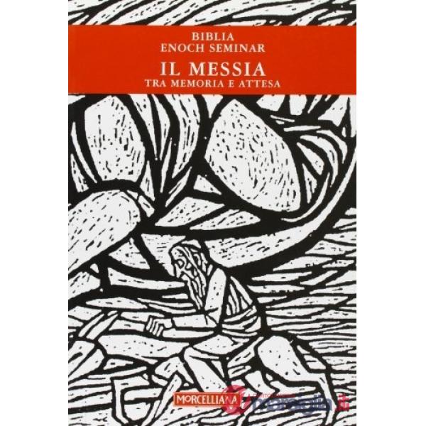 Messia. Tra memoria e attesa (Il)