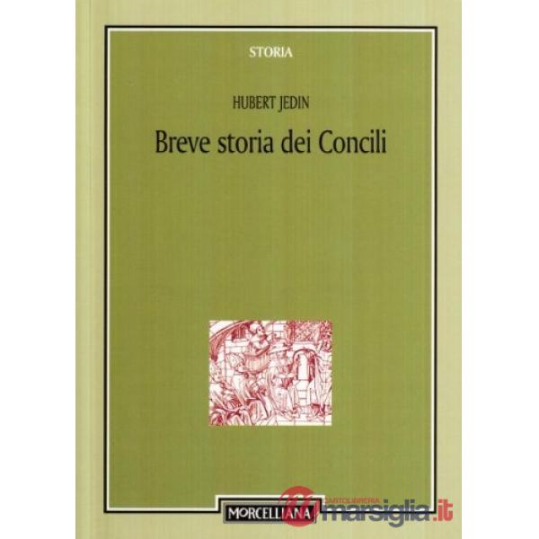 Breve storia dei Concili. I ventuno Concili ecumenici nel quadro della storia della Chiesa