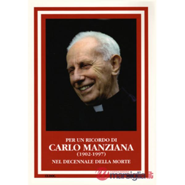 Per un ricordo di Carlo Manziana (1902-1977). Nel decennale della morte