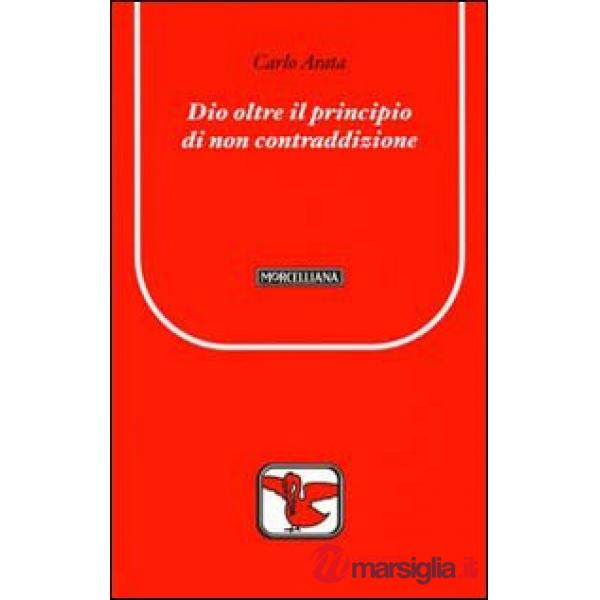 Dio oltre il principio di non contraddizione