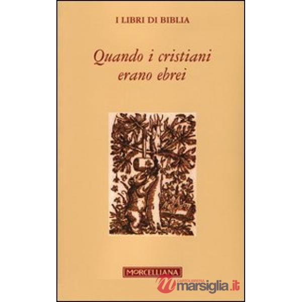 Quando i cristiani erano ebrei