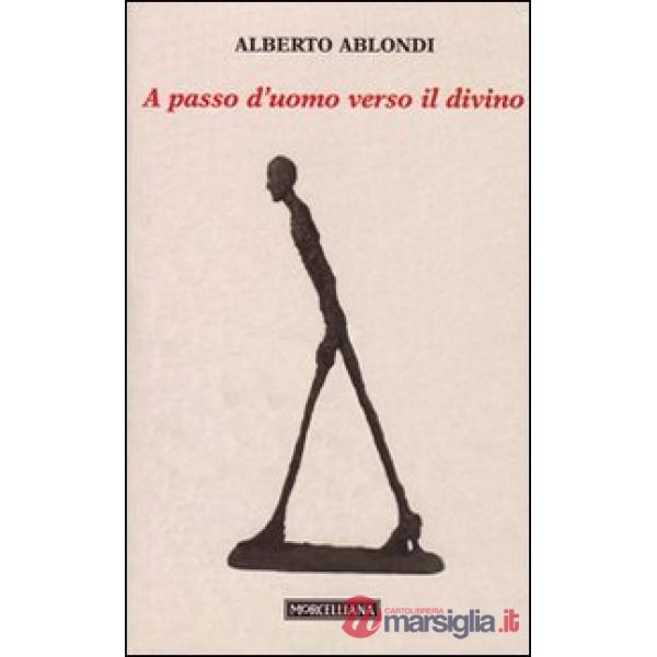A passo d'uomo verso il divino
