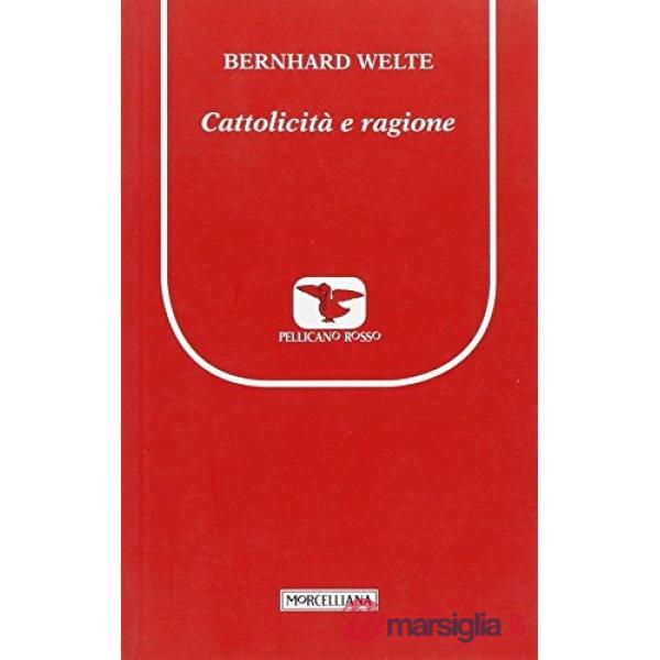 Cattolicità e ragione