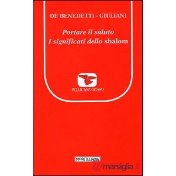 Portare il saluto. I significati dello shalom