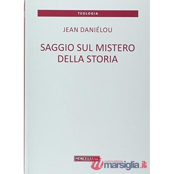 Saggio sul mistero della storia
